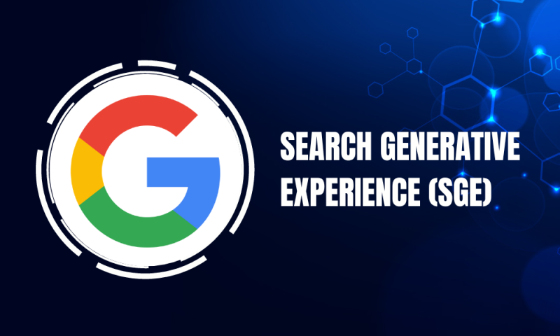 Search Generative Experience (SGE)